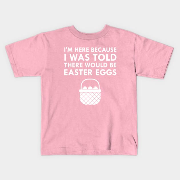 I Was Told There Would Be Easter Eggs Basket Bunny Costume Kids T-Shirt by FlashMac